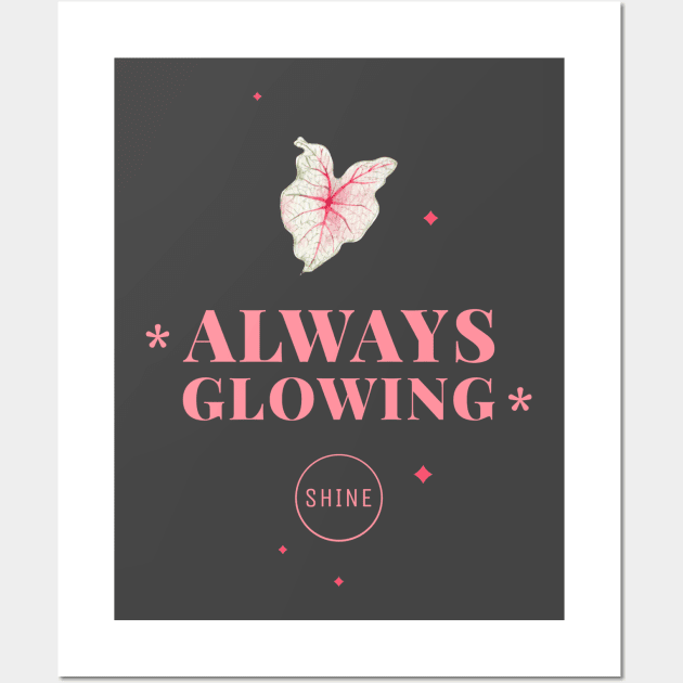 Always Glowing Shine Wall Art by Precious Elements